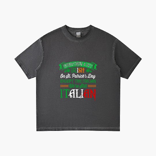 We'Re Still Italian On St Patrick'S Day Irish Gradient T Shirts