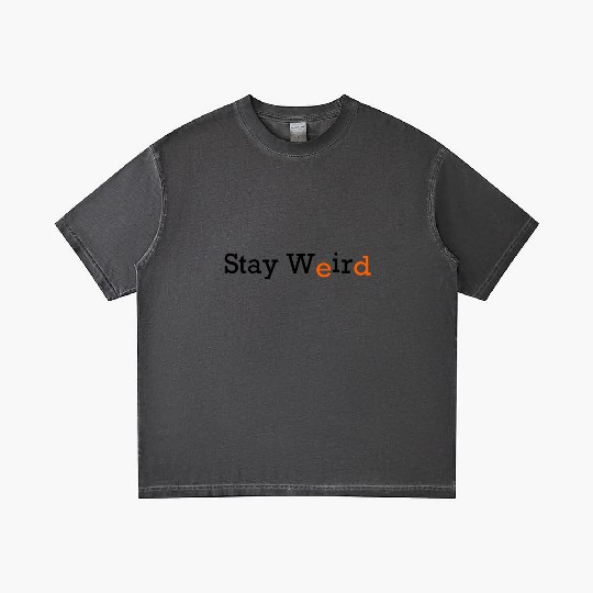 Stay Weird Gradient T Shirts