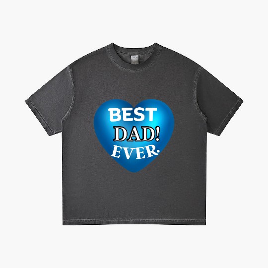 You will Love! our BEST DAD EVER Gradient T Shirts
