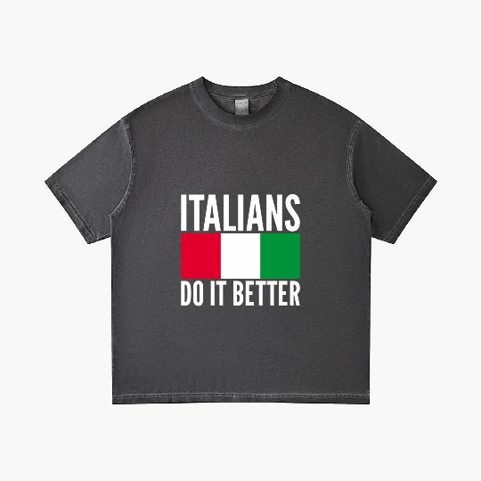 Italians Do It Better Italy Flag Quoted Themed Gradient T Shirts