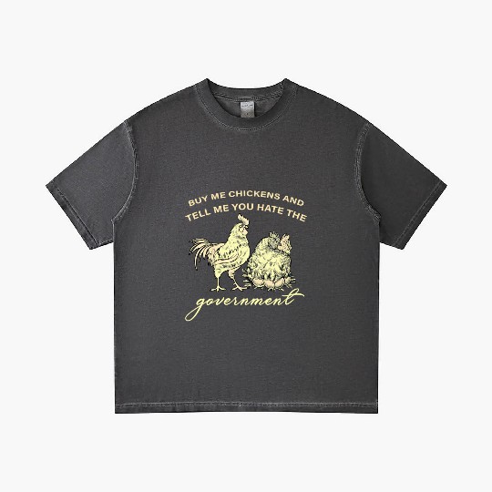Buy Me Chickens And Tell Me You Hate The Gradient T Shirts