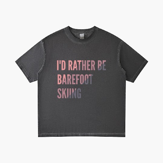 I d Rather Be Barefoot Skiing Water Skiing Lover Gradient T Shirts
