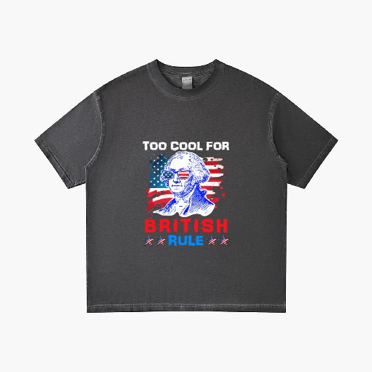George Washington Too cool for British Rule US Gradient T Shirts