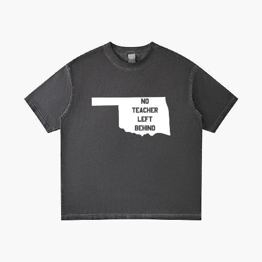Oklahoma No Teacher Left Behind Protest Gradient T Shirts