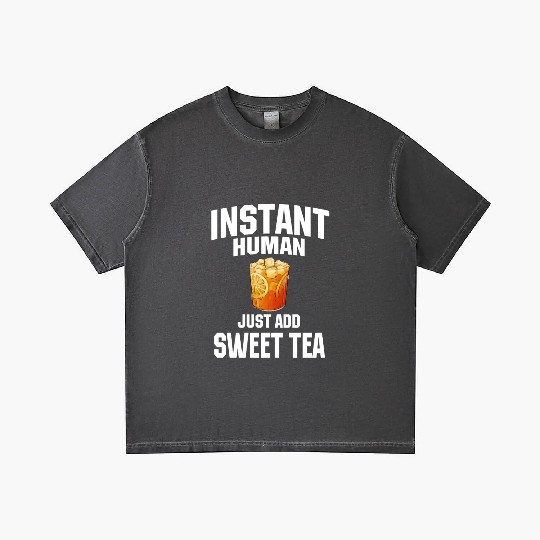 Instant Human Just Add Sweet Tea Gradient T Shirts