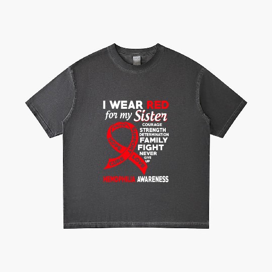 I Wear Red For My Sister Hemophilia Awareness Gradient T Shirts