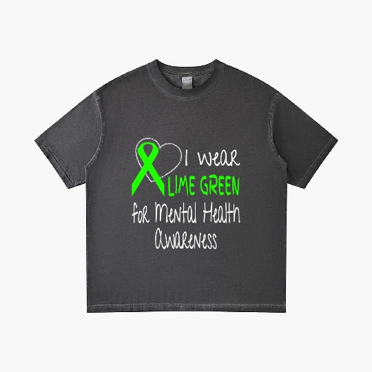 I Wear Lime Green For Mental Health Awareness Gradient T Shirts