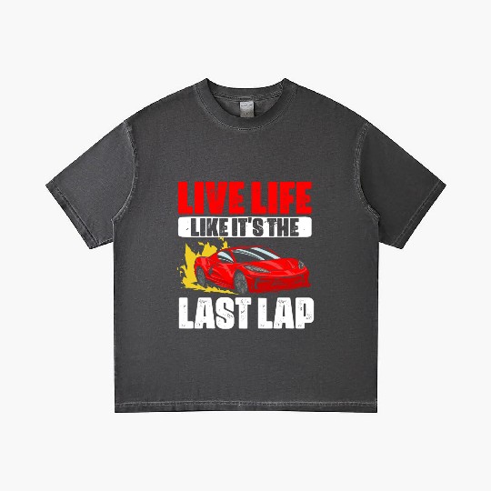 Live Life Like Its The Last Lap Funny Car Racing Gradient T Shirts