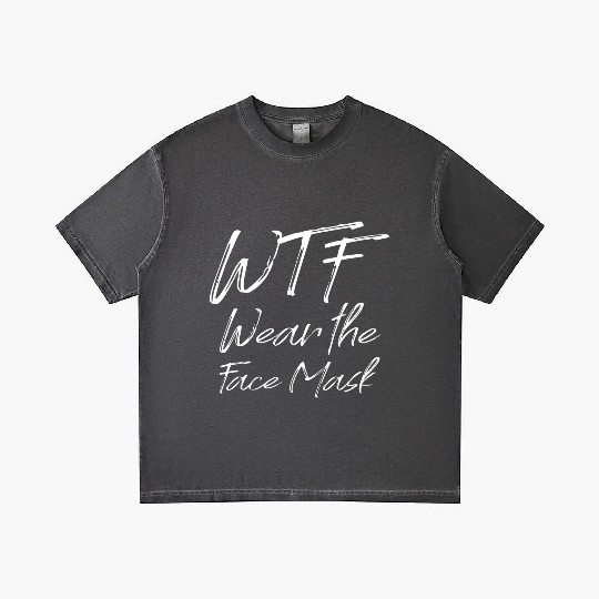 Wtf Wear The Face Mask Gradient T Shirts