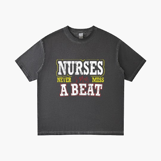 Nurses Never Miss A Beat Nurse Medical Field Team Gradient T Shirts