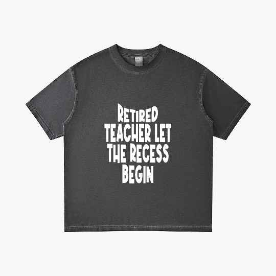Retired Teacher Queen The Recess Begins Gradient T Shirts
