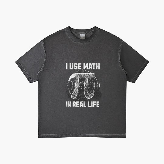 I use math in real life - Smart math teacher funny Gradient T Shirts