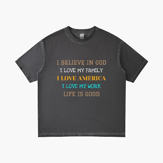 I BELIEVE IN GOD I LOVE MY FAMILY I LOVE AMERICA Gradient T Shirts