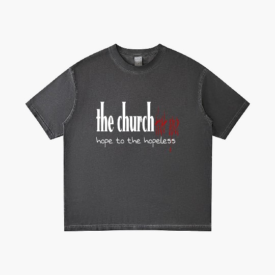 The church that gave hope to the hopeless Gradient T Shirts