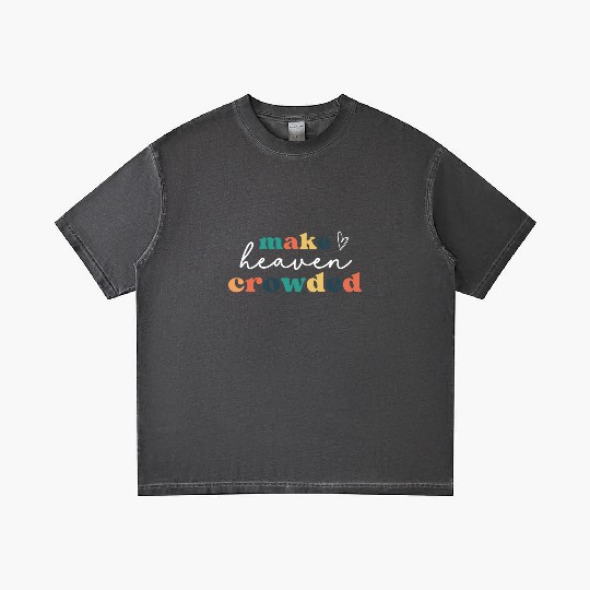 Make Heaven Crowded Gradient T Shirts