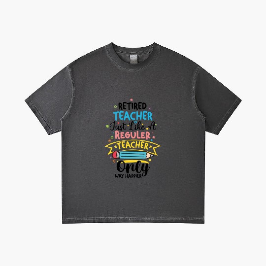 Retired Teacher Just Like A Regular Teacher Gradient T Shirts