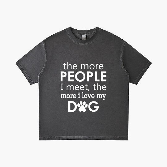The More People I Meet The More I Love My Dog Gradient T Shirts