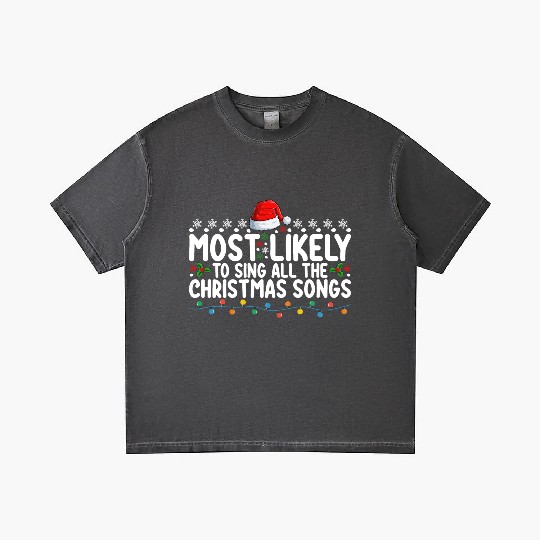 Most Likely To Sing All The Christmas Songs Gradient T Shirts