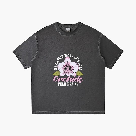 Orchids My Partner Says I Have More Orchids Plants Gradient T Shirts