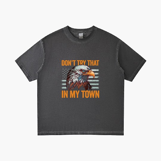 Try That In A Small Town American Flag Eagle Gradient T Shirts
