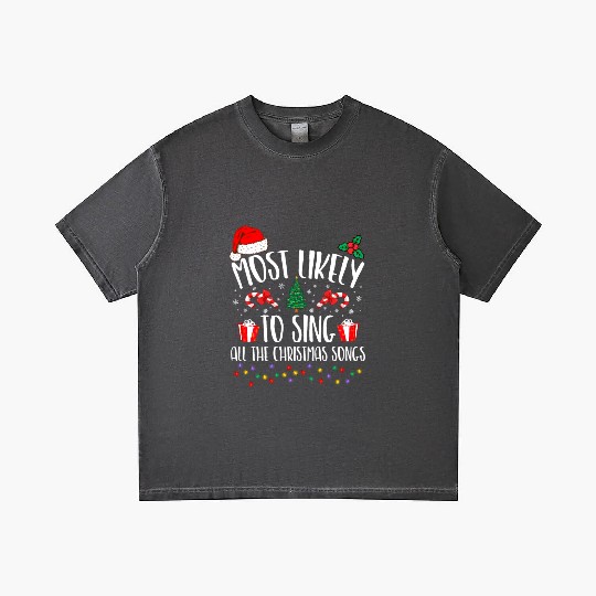 Most Likely To Sing All The Christmas Songs Family Gradient T Shirts