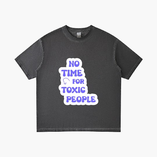 No Time For Toxic People Gradient T Shirts