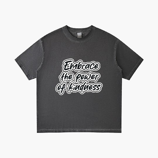 embrace the power of kindness Gradient T Shirts