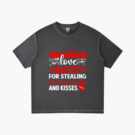 Wanted Love Bandit For Stealing Hearts Candy And Gradient T Shirts