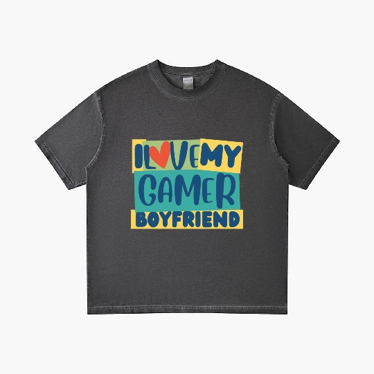 gamer boyfriend quote i love my Gamer Boyfriend Gradient T Shirts