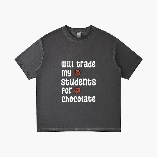 Will Trade Students For Chocolate funny teacher va Gradient T Shirts