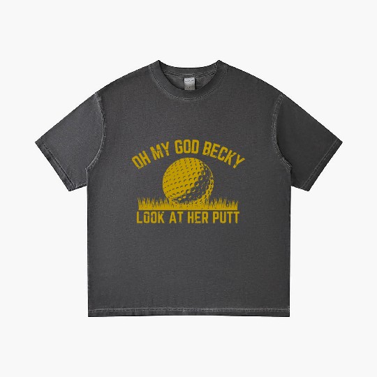 Golfing Design Oh My God Becky Look At Her Putt Gradient T Shirts