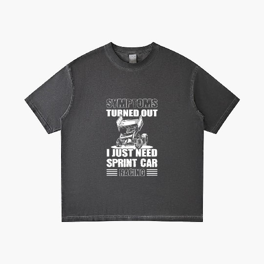 Symptoms Turned Out I Just Need Sprint Car Racing Gradient T Shirts