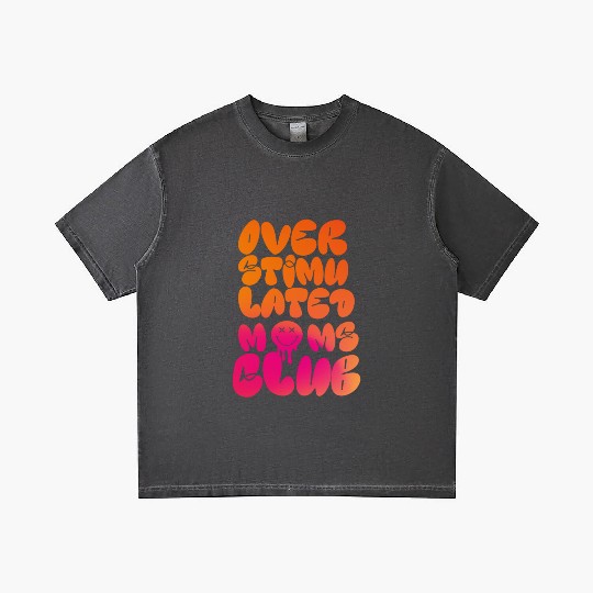 overstimulated moms club Gradient T Shirts