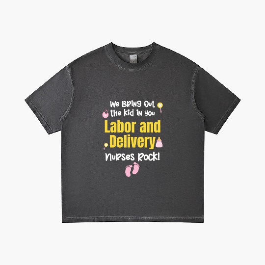 We Bring Out The Kid In You Labor and Delivery Gradient T Shirts