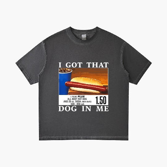 I Got That Dog In Me Funny Hot Dogs Gradient T Shirts