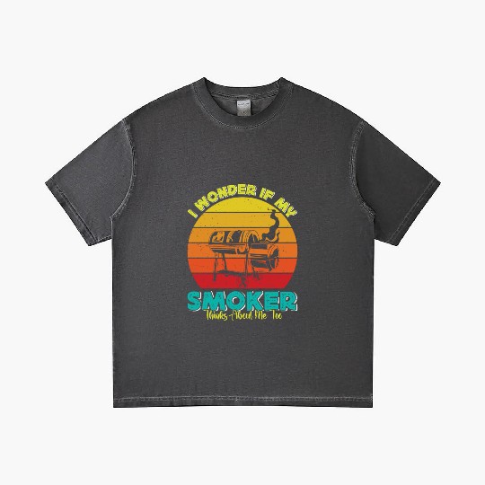 BBQ Party I WONDER IF MY SMOKER THINKS ABOUT ME Gradient T Shirts