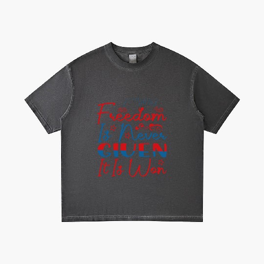 Freedom Is Never Given It Is Won Gradient T Shirts