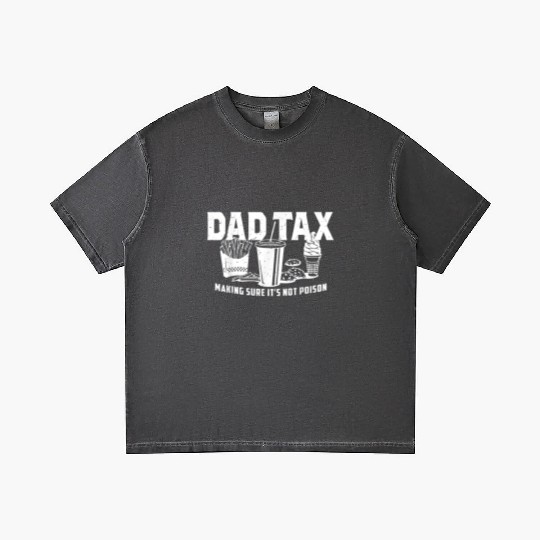 Dad Tax Making Sure It's Not Poison Fathers Day Gradient T Shirts