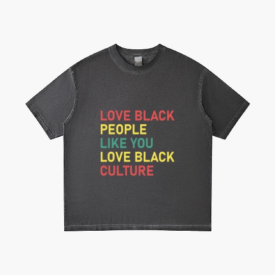 Love Black People Like You Love Black Culture Gradient T Shirts