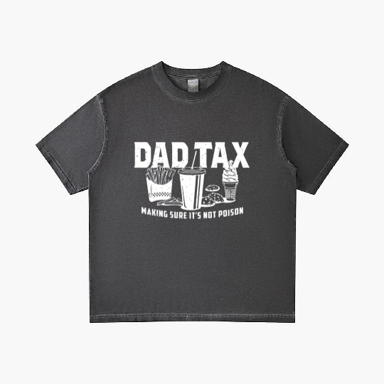 Dad Tax Making Sure It's Not Poison Fathers Day Gradient T Shirts