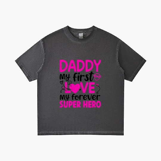 Daddy my first love My Forever Superhero Gradient T Shirts