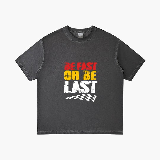 Race Day Racetrack Drag Racing Be Fast Or Be Last Gradient T Shirts