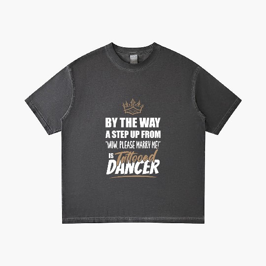 Tattooed Dancer / Dance Teacher is the best. Gradient T Shirts