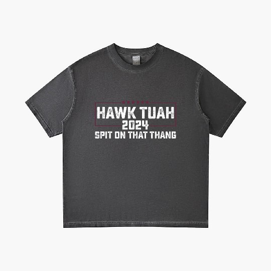 Hawk Tuah 2024 Spit On That Thing Presidential Can Gradient T Shirts