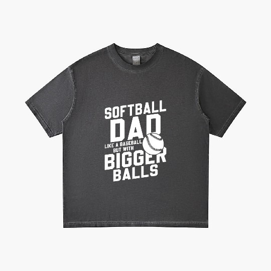 Softball Dad Bigger Balls Funny Daddy Father's Day Gradient T Shirts