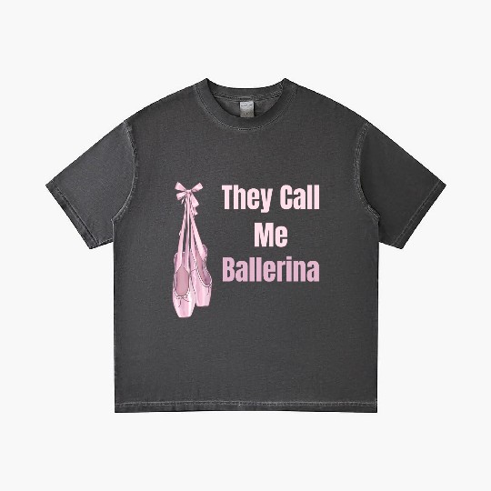 They Call Me Ballerina Ballet Girl Theatrical Gradient T Shirts