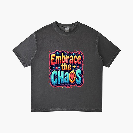 Colorful Typography Embrace the Chaos Gradient T Shirts