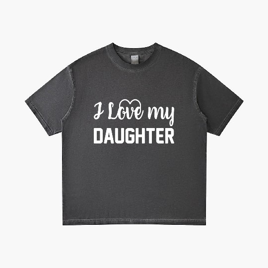 I Love My Daughter to Dad Funny Father's Day Daddy Gradient T Shirts
