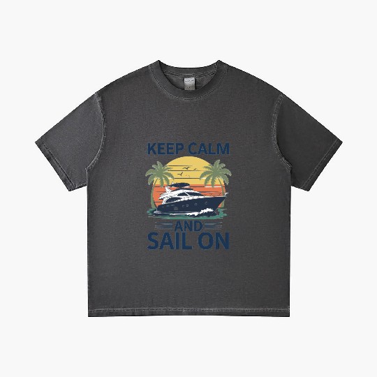 Keep Calm and Sail On - Boating Gradient T Shirts
