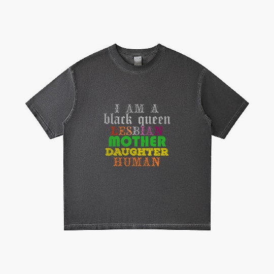 I am a black queen lesbian mother daughter human Gradient T Shirts
